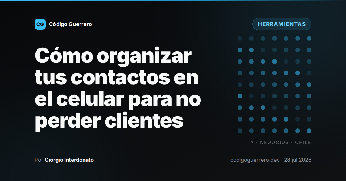 Cómo organizar tus contactos y no perder clientes