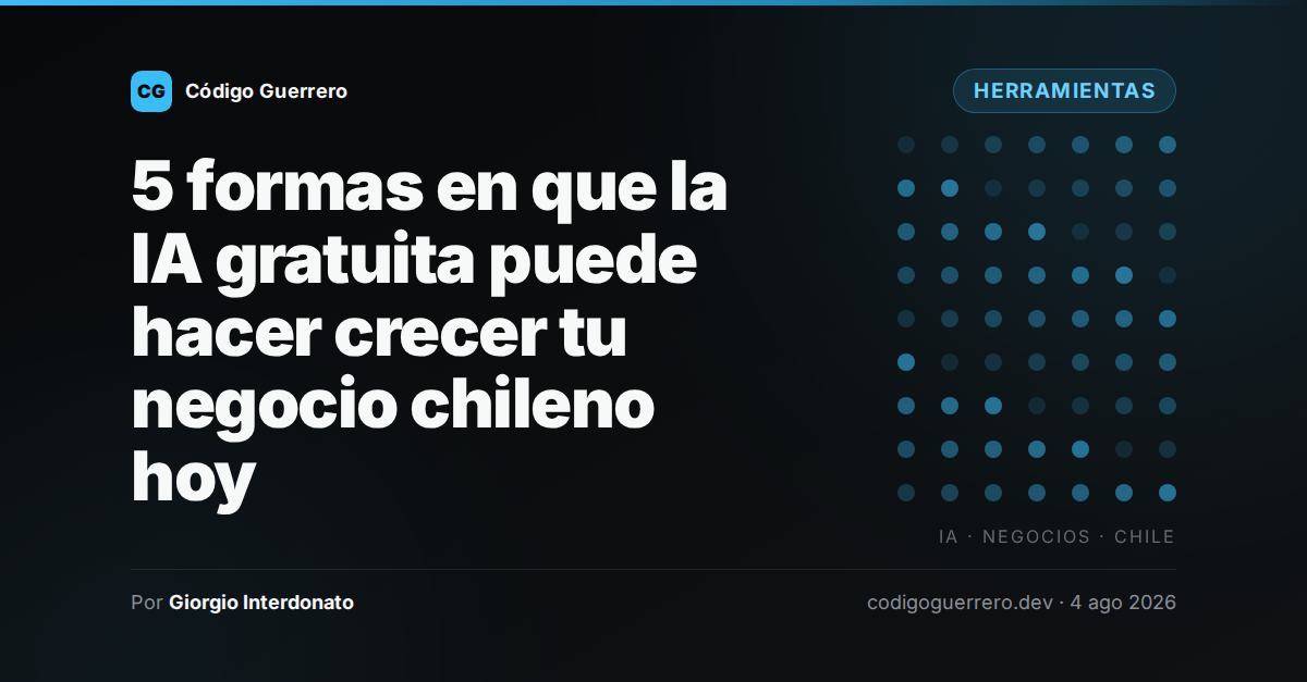 5 formas en que la IA gratuita puede hacer crecer tu negocio chileno hoy