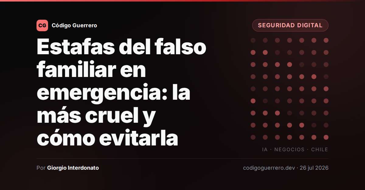 Estafas del falso familiar en emergencia: la más cruel y cómo evitarla