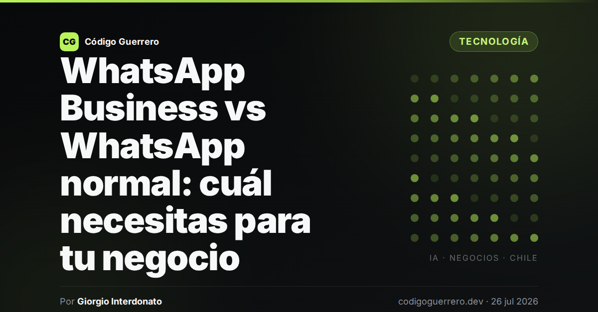 WhatsApp Business vs WhatsApp: cuál necesitas?
