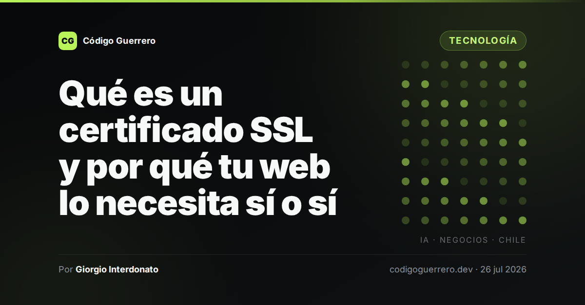 Qué es un certificado SSL y por qué tu web lo necesita sí o sí