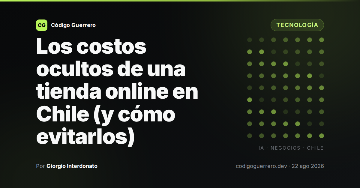 Los costos ocultos de una tienda online en Chile (y cómo evitarlos)